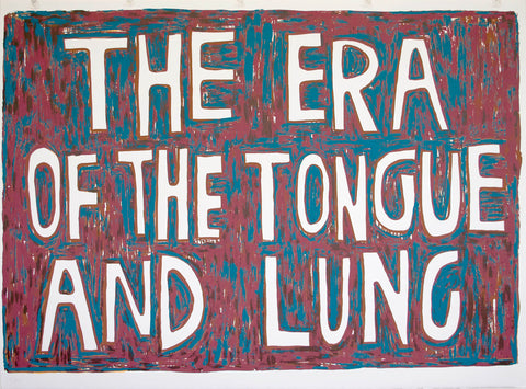 The Era of the Tongue and Lung