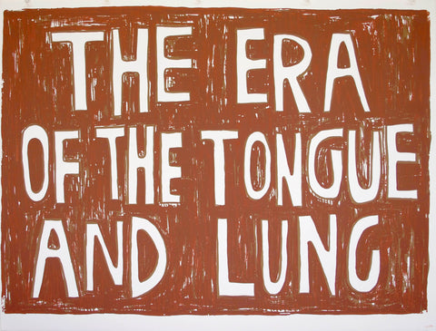 The Era of the Tongue and Lung