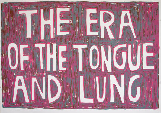 The Era of the Tounge and Lung